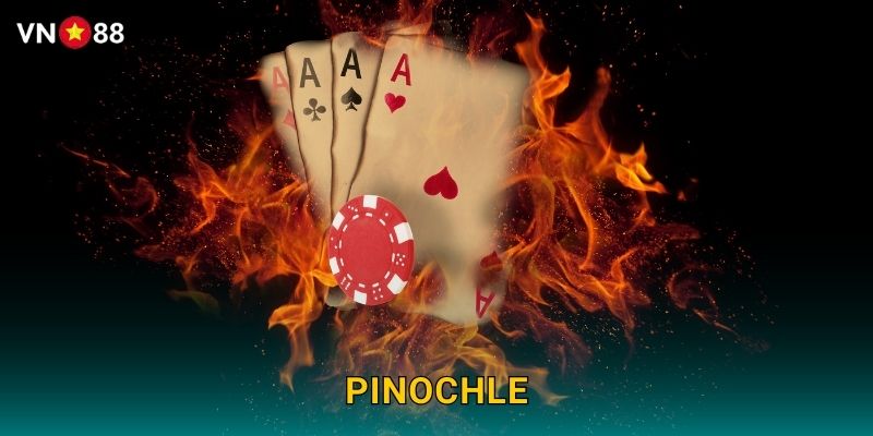 Pinochle Vn88 bg – Game Bài Đấu Trí Cao Cấp