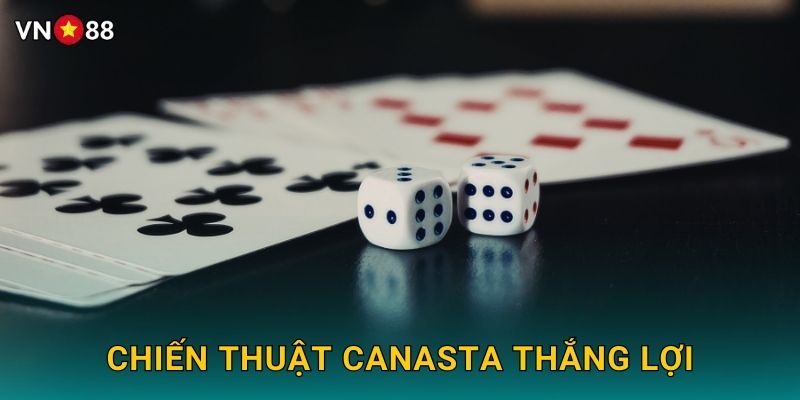 Chiến Thuật Canasta Thắng Lợi