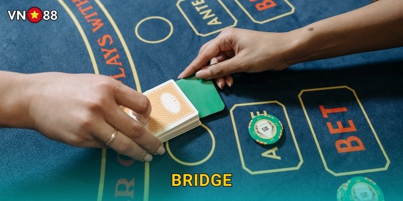 Bridge Vn88 bg – Trò Chơi Trí Tuệ Đỉnh Cao