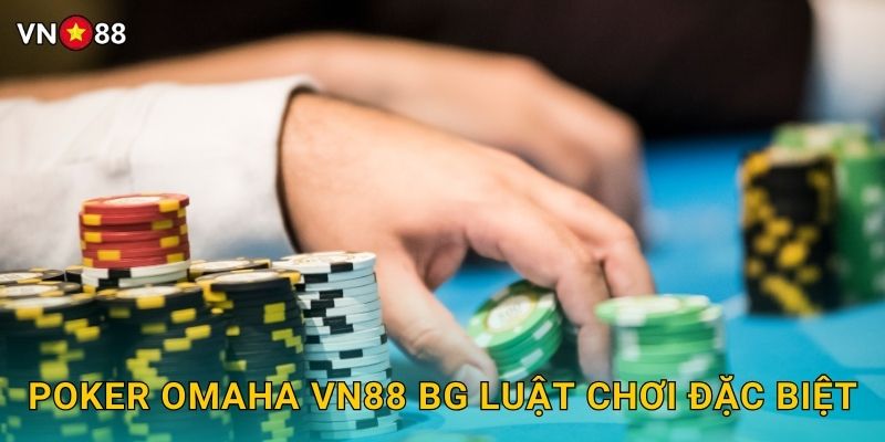 Poker Omaha Vn88 bg - Biến Thể 4 Lá Bài Hấp Dẫn 2 Poker Omaha Vn88 bg Luật Chơi Đặc Biệt