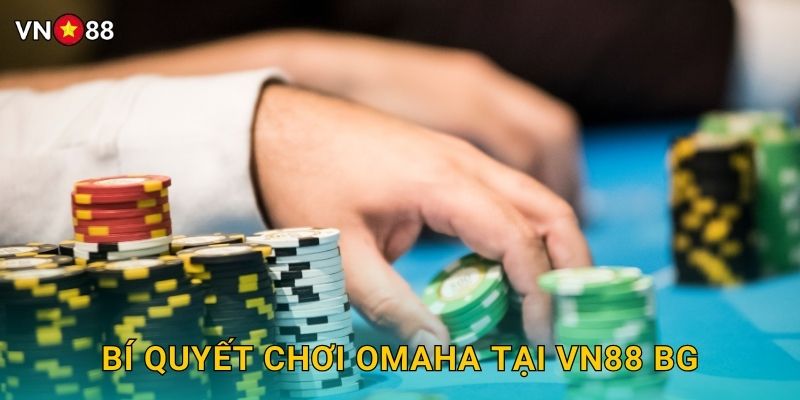 Poker Omaha Vn88 bg - Biến Thể 4 Lá Bài Hấp Dẫn 3 Bí Quyết Chơi Omaha Tại Vn88 bg