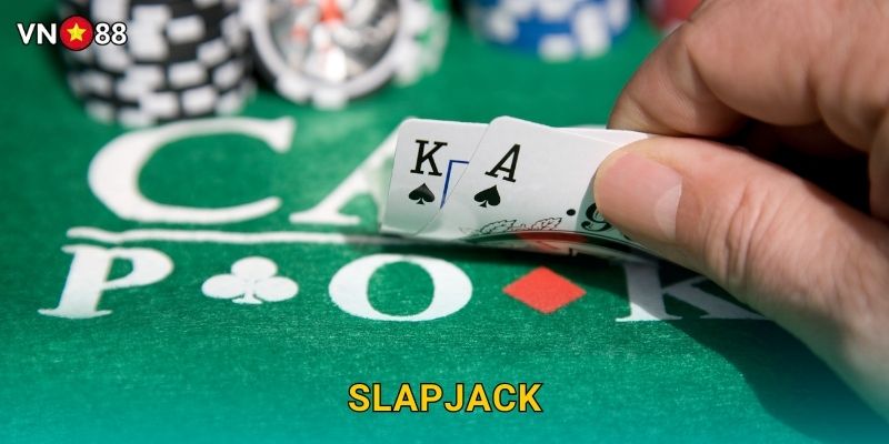 Slapjack Vn88 bg – Game Bài Phản Xạ Cực Nhanh