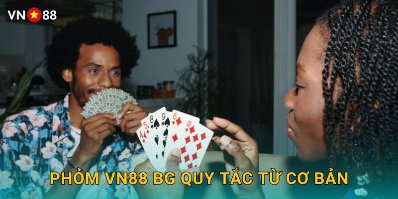 Phỏm Vn88 bg - Bài Dân Gian Miền Bắc Đỉnh Cao 2 Phỏm Vn88 bg Quy Tắc Từ Cơ Bản