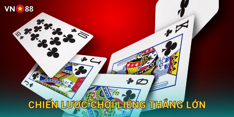 Chiến Lược Chơi Liêng Thắng Lớn